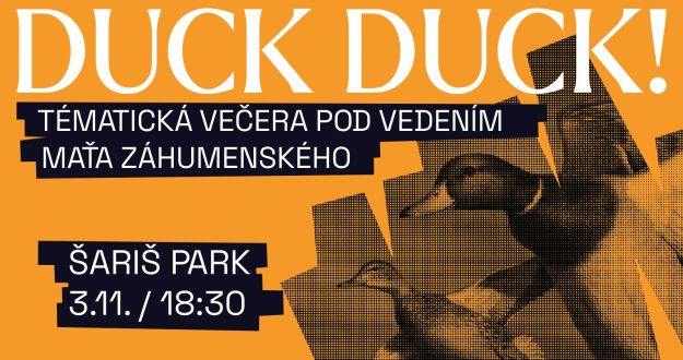 Duck Duck a la kačacie hody by Maťo Duck Duck a la kačacie hody by Maťo